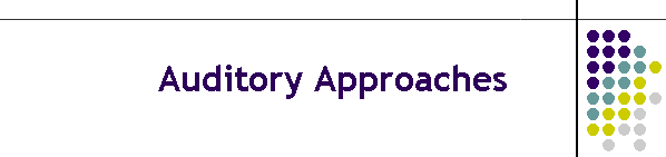 Auditory Approaches